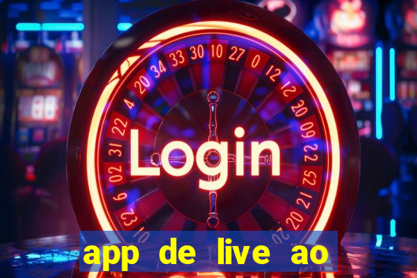 app de live ao vivo 18